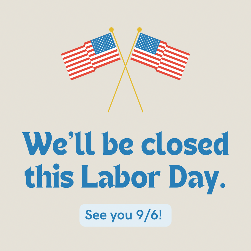 Closed for Labor Day 9/5